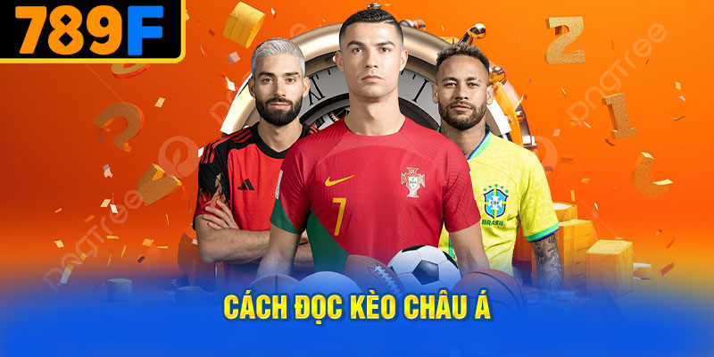 Cách Đọc Kèo Châu Á