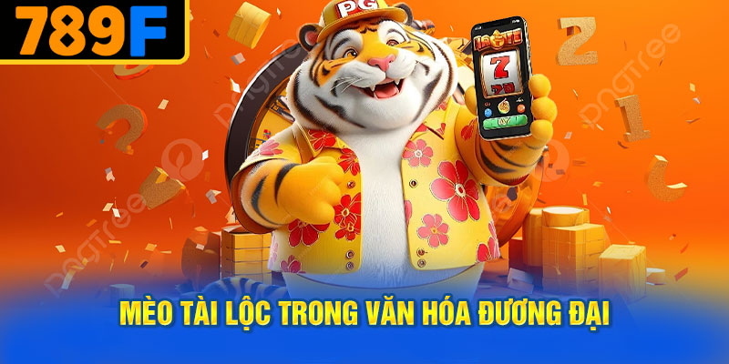 Mèo Tài Lộc Trong Văn Hóa Đương Đại